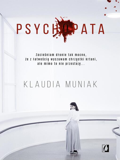 Title details for Psychopata by Klaudia Muniak - Available